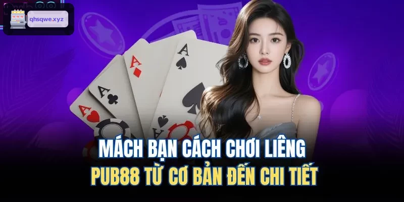 Mách bạn cách chơi liêng KUWIN từ cơ bản đến chi tiết